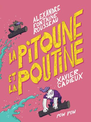 cover image of La pitoune et la poutine
